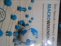 Macrowikinomics Nuevas fórmulas para impulsar la economía mundial. Don Tapscott, Antohony D. Williams