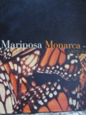 Mariposa Monarca Lazos que nos unen Roberto G. de la Maza E.