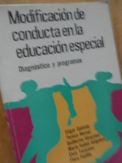 Modificación de conducta en la educación especial Diagnóstico y programas Edgar Galindo y otros