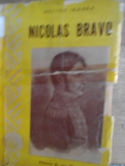Nicolás Bravo Historia de una venganza Héctor Ibarra