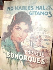 No hables mal de los gitanos Enrique Bohorques y Bohorques