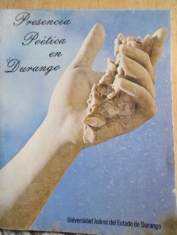 Presencia poética en Durango 1908-1978