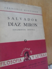 Salvador Díaz Mirón Documentos y estética Francisco Monterde