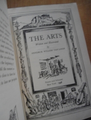The arts Written and illustrated by Hendrik Willem van Loon 