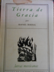 Tierra de gracia. Rafael Bernal