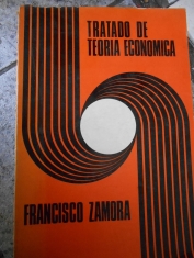 Tratado de teoría económica Francisco Zamora