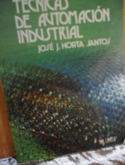 Técnicas de automación industrial José J. Horta Santos 