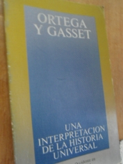 Una interpretación de la historia universal  José Ortega y Gasset