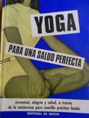 Yoga para una salud perfecta. 